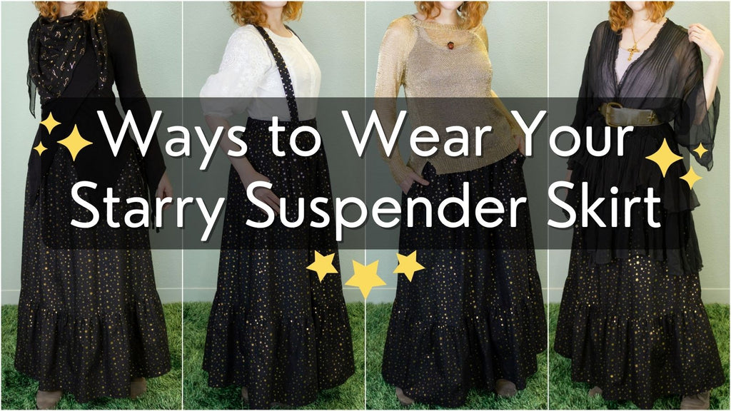 Ways to wear your Starry Suspender Skirt!